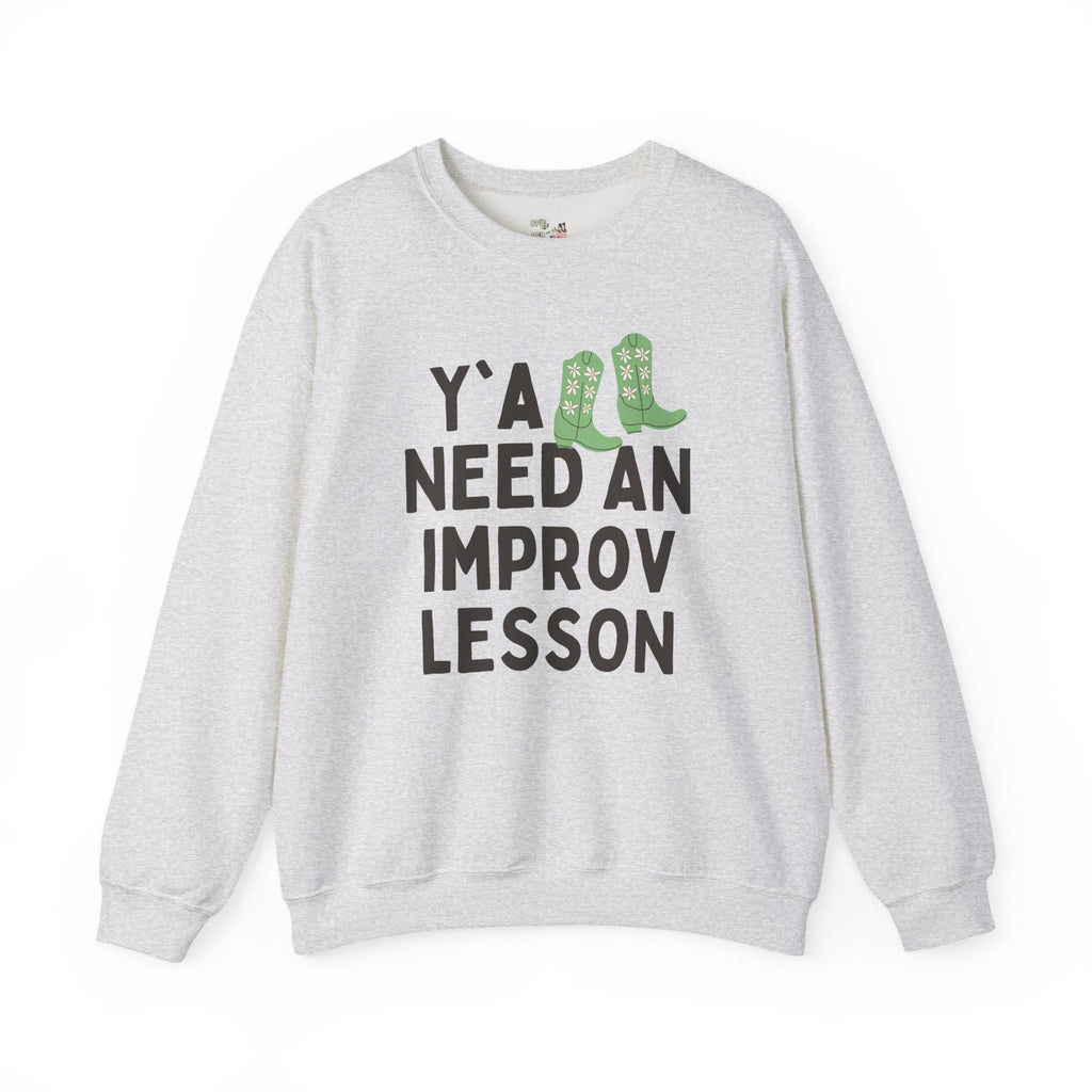 Cute Improv High School Theater Teacher Sweatshirt, Western Aesthetic: Y'all Need an Improv Lesson, Funny Saying Teacher Appreciation Gift - Opal and June