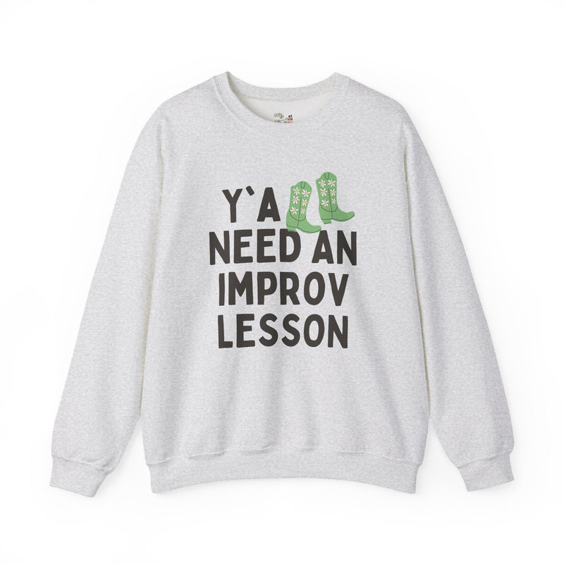Cute Improv High School Theater Teacher Sweatshirt, Western Aesthetic: Y'all Need an Improv Lesson, Funny Saying Teacher Appreciation Gift - Opal and June