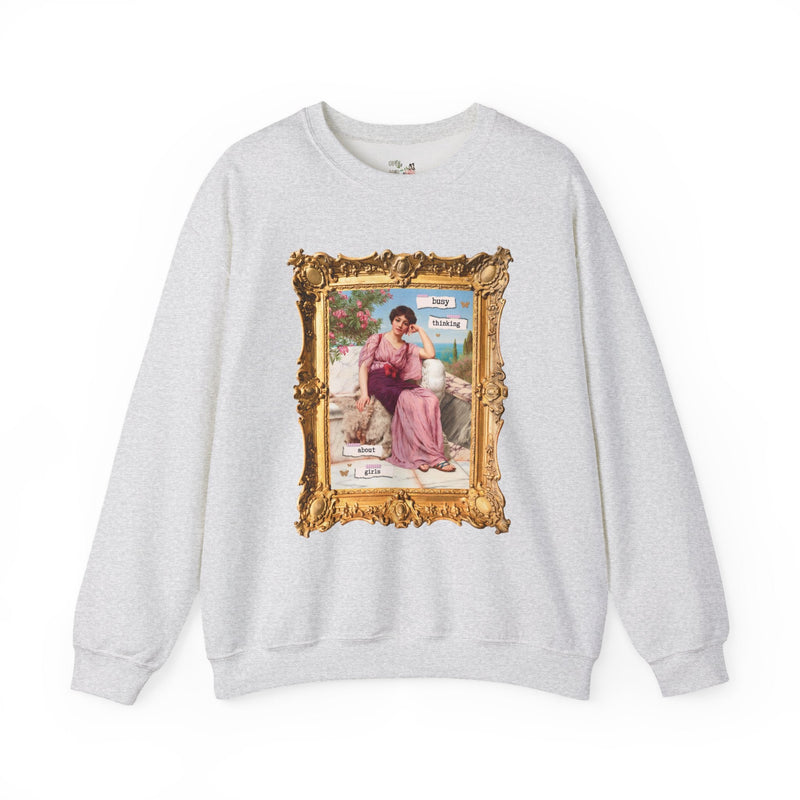 Cute Lesbian Sweatshirt: Busy Thinking Abut Girls, Funny Saying Pride Month Shirt for Gay Sister, John William Goddard Art History Painting - Opal and June