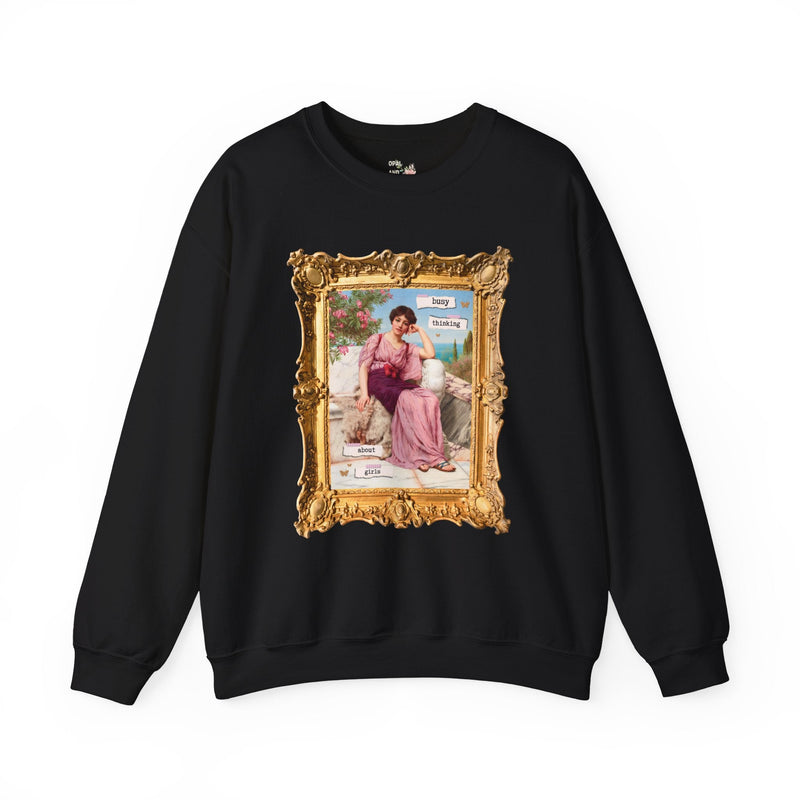 Cute Lesbian Sweatshirt: Busy Thinking Abut Girls, Funny Saying Pride Month Shirt for Gay Sister, John William Goddard Art History Painting - Opal and June