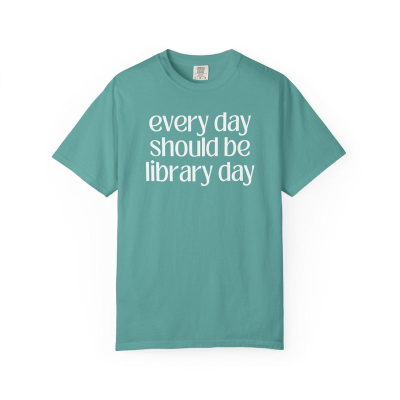 Cute Librarian Tee Shirt for School Librarian or Book Lover: Every Day Should Be Library Day, Funny Saying Bookish Shirt, Classic Lit Reader - Opal and June