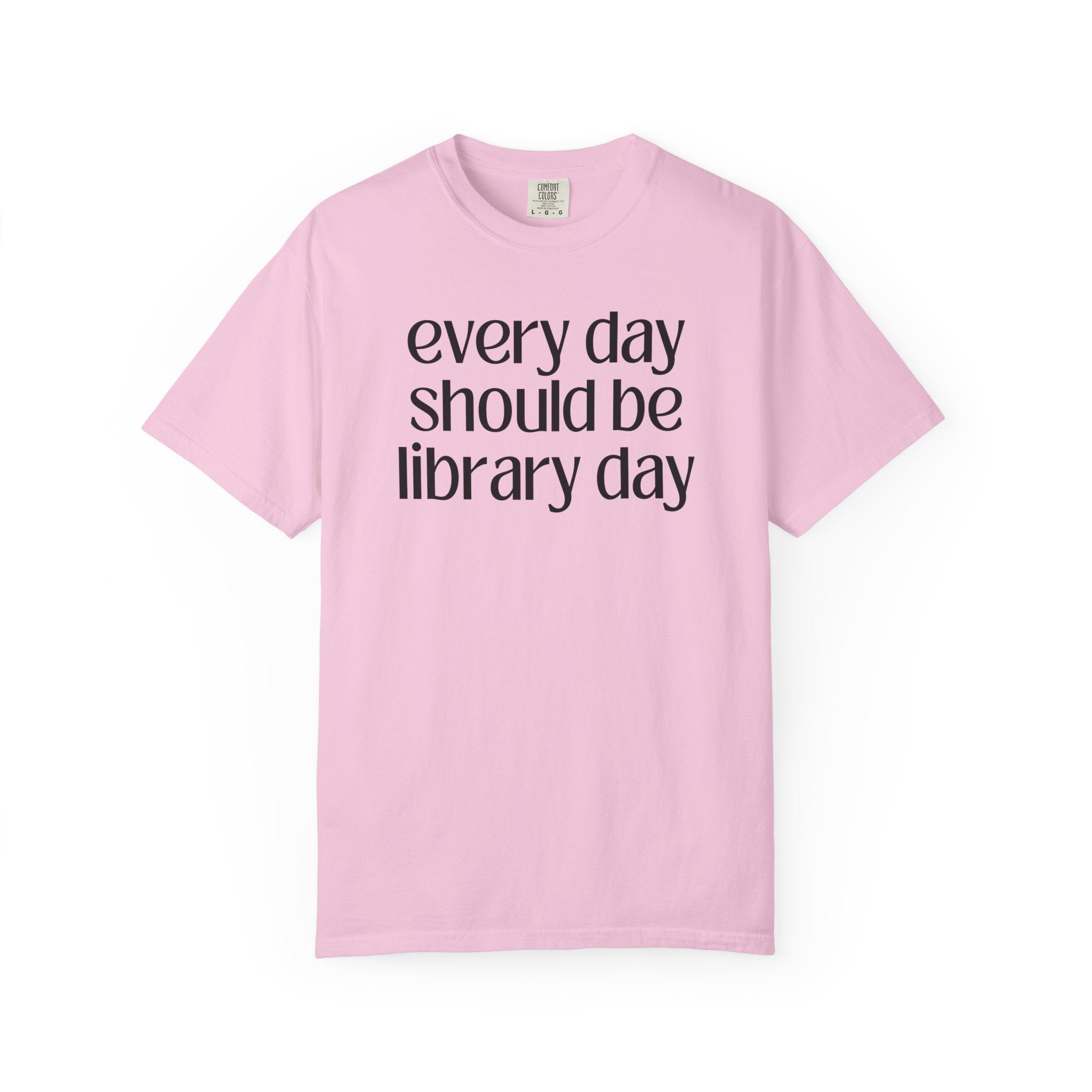 Cute Librarian Tee Shirt for School Librarian or Book Lover: Every Day Should Be Library Day, Funny Saying Bookish Shirt, Classic Lit Reader - Opal and June