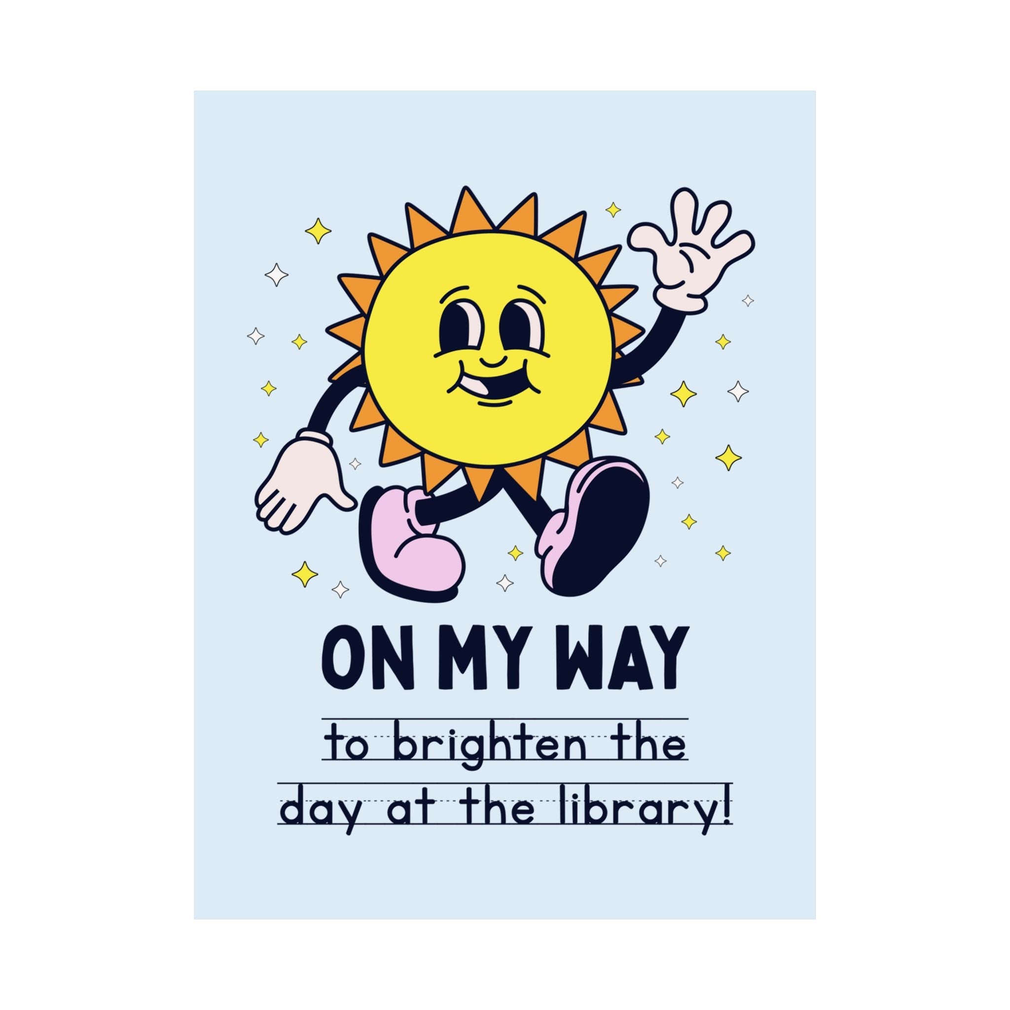 Cute Library Wall Decor: On My Way to Brighten the Day at the Library! Retro School Librarian Teacher Appreciation Gift, Poster with Stars - Opal and June