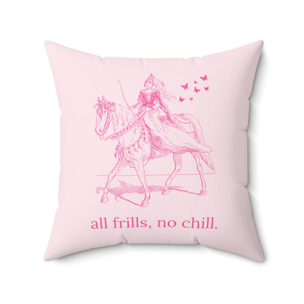 Cute Medieval History Pillow, Funny Saying: All Frills No Chill, Silly Rococo Butterfly Lover Decor, Soft Girl Style Pillow with Horse - Opal and June