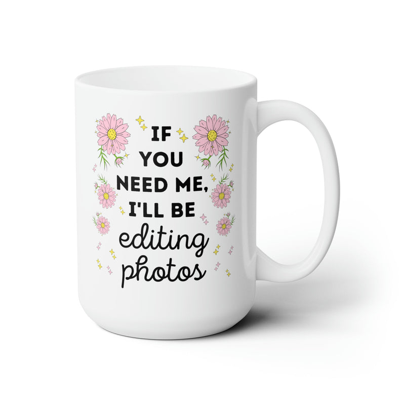 Cute Photographer Gift with Flowers: 15 Oz Coffee Mug | Editing Day Coffee Mug - Opal and June