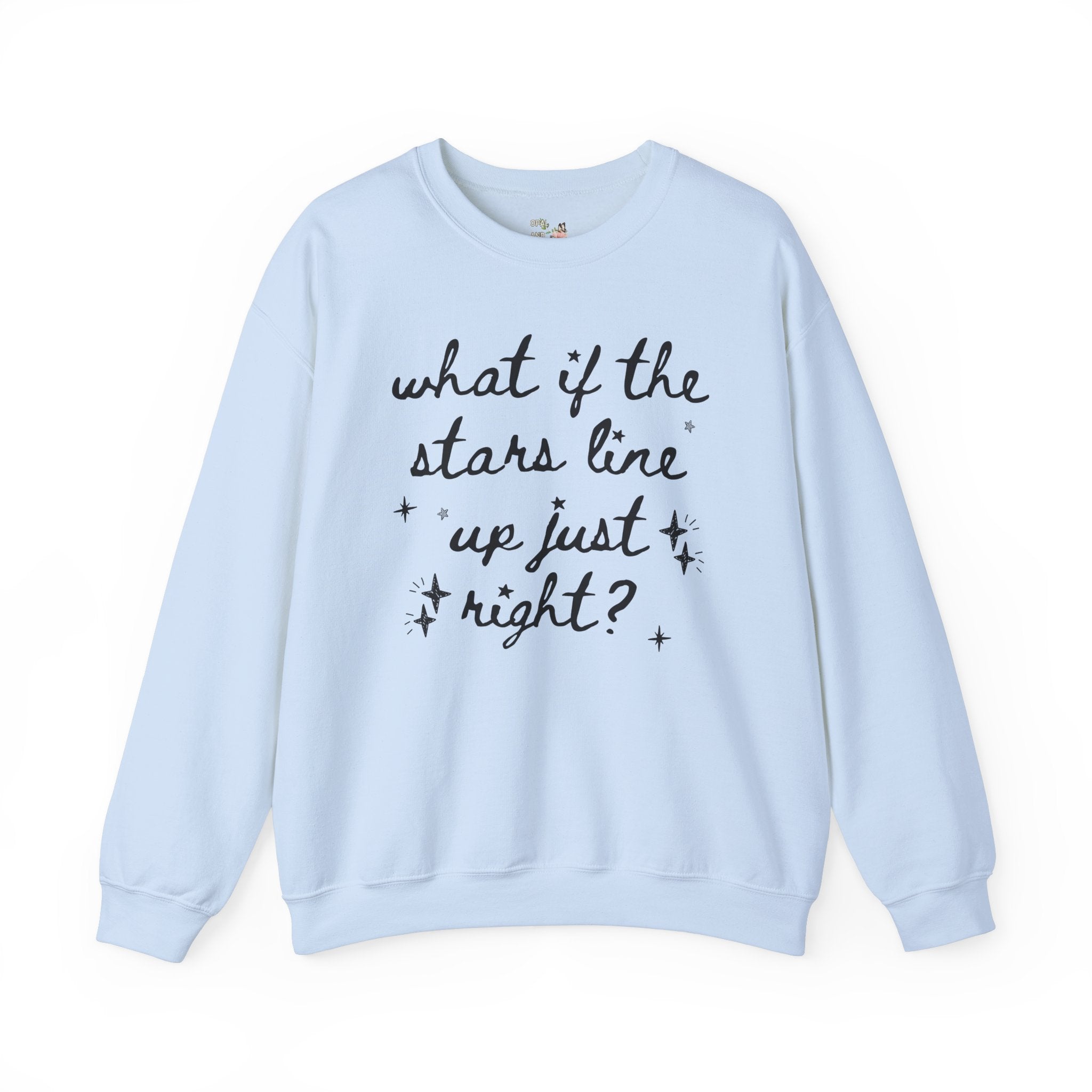 Cute Positive Affirmation Sweatshirt with Stars, Cozy Goblincore Shirt, Celestial Magic Witchy Vibes: What if the Stars Line Up Just Right? - Opal and June