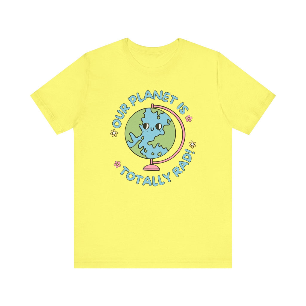 Cute Science Teacher or Colorful Earth Day Tee Shirt, 90s Aesthetic, Kindergarten Teacher or Political Activist: Our Planet is Totally Rad! - Opal and June