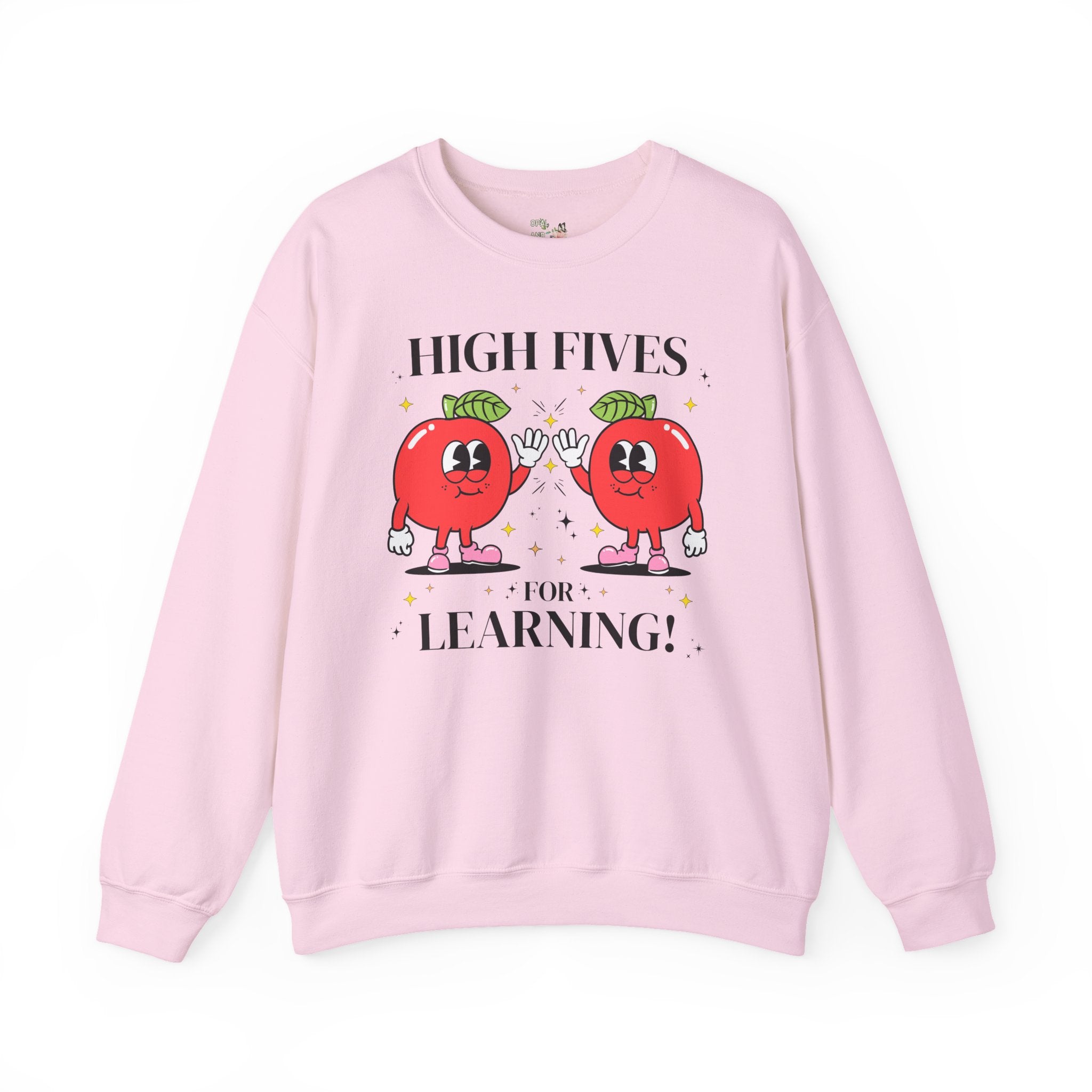 Cute Teacher Sweatshirt for First Grade or Second Grade Student Teacher, Teaching Major: High Fives for Learning! Funny School Principal - Opal and June