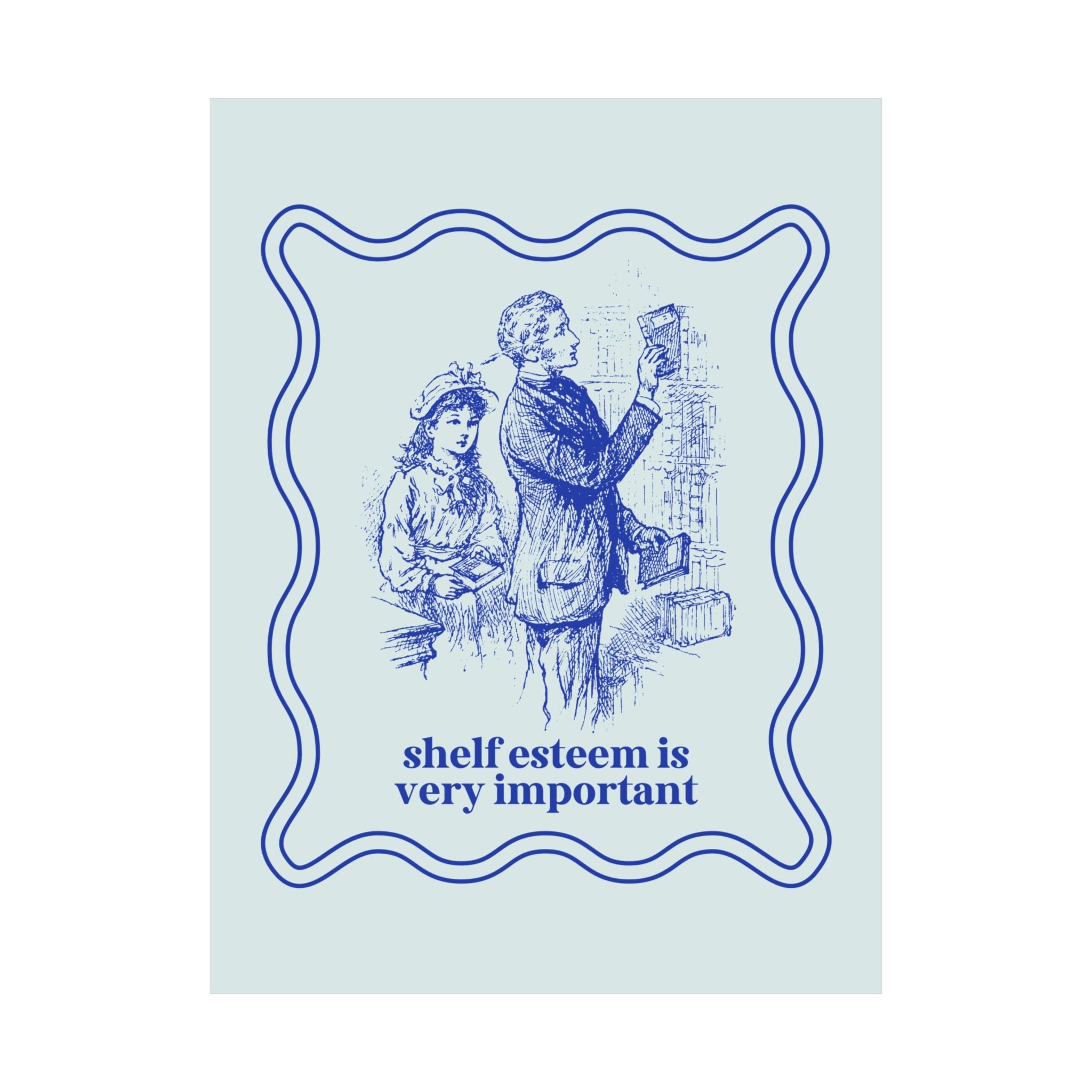 Cute Wall Decor for Book Lover: Shelf Esteem is Very Important, Funny Saying Bookish Poster for Mom Who Loves Books, Cute Librarian Print - Opal and June