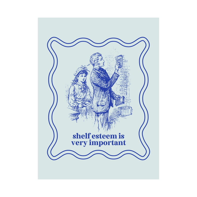 Cute Wall Decor for Book Lover: Shelf Esteem is Very Important, Funny Saying Bookish Poster for Mom Who Loves Books, Cute Librarian Print - Opal and June