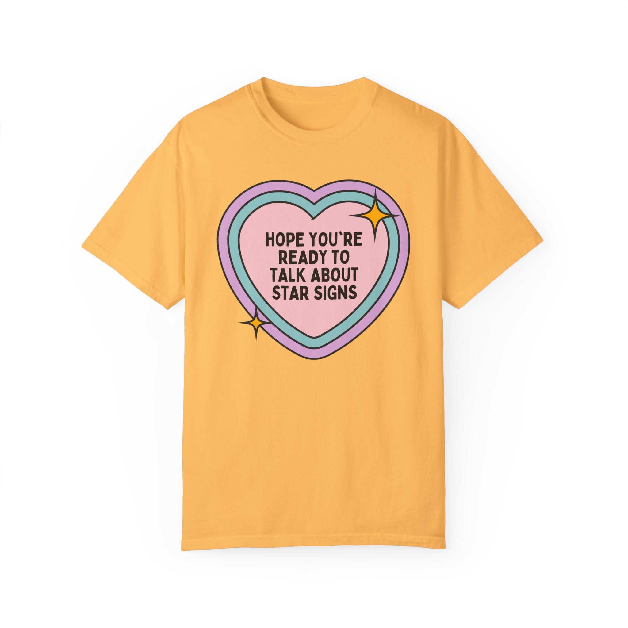 Cute Zodiac Sign Tee Shirt with Heart: Hope You're Ready to Talk About Star Signs, Groovy Astrological Sign Tee, Mom Who Loves Astrology - Opal and June