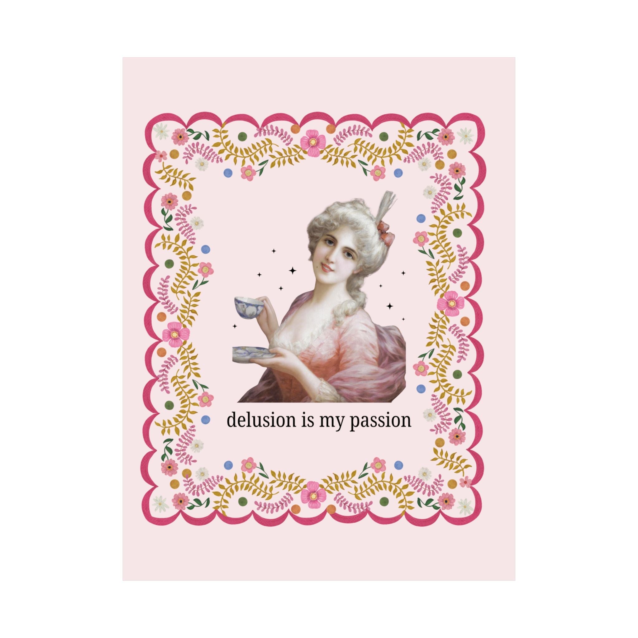 Delusion is My Passion: Funny Art History Poster Print with Stars for Friend Who Loves Tea, Silly Famous Painting, Rococo Art History Gift - Opal and June