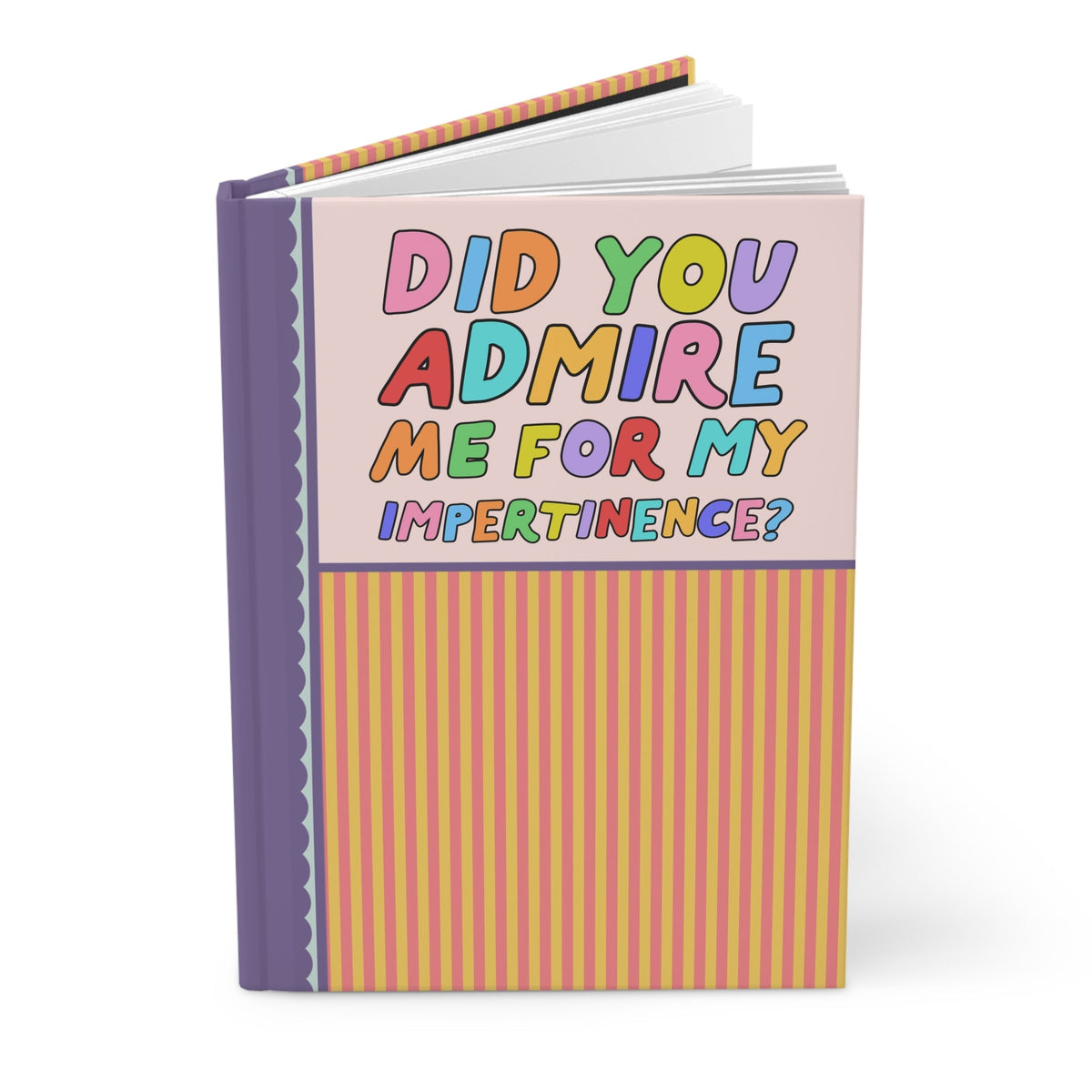 Did You Admire Me for My Impertinence? Pride and Prejudice Jane Austen Notebook for Classic Literature Bookworm, 19th Century Book Lover Journal - Opal and June