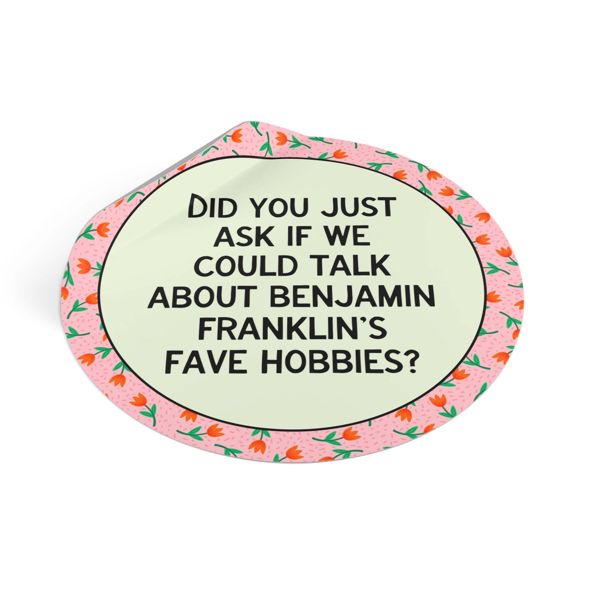 Did You Just Ask if We Could Talk About Benjamin Franklin's Fave Hobbies? - Opal and June