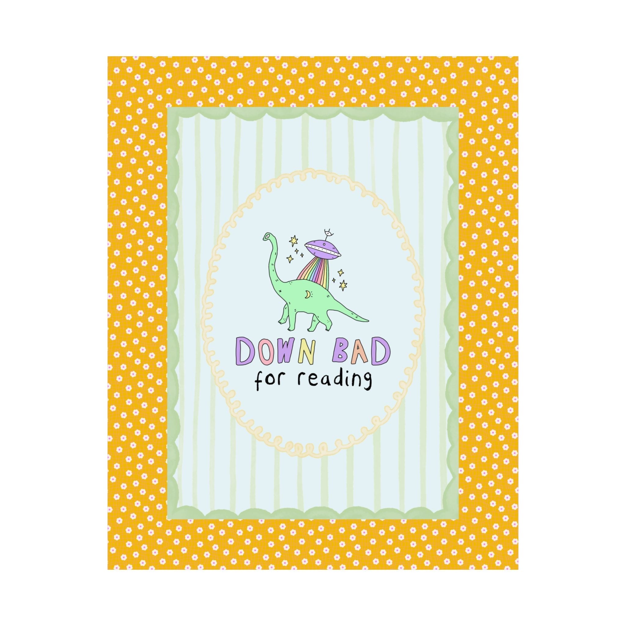 Dinosaur Bookish Poster Print with Rainbow UFO: Down Bad for Reading, Silly Dreamcore Book Lover or Librarian Gift for Mom Who Loves Books - Opal and June
