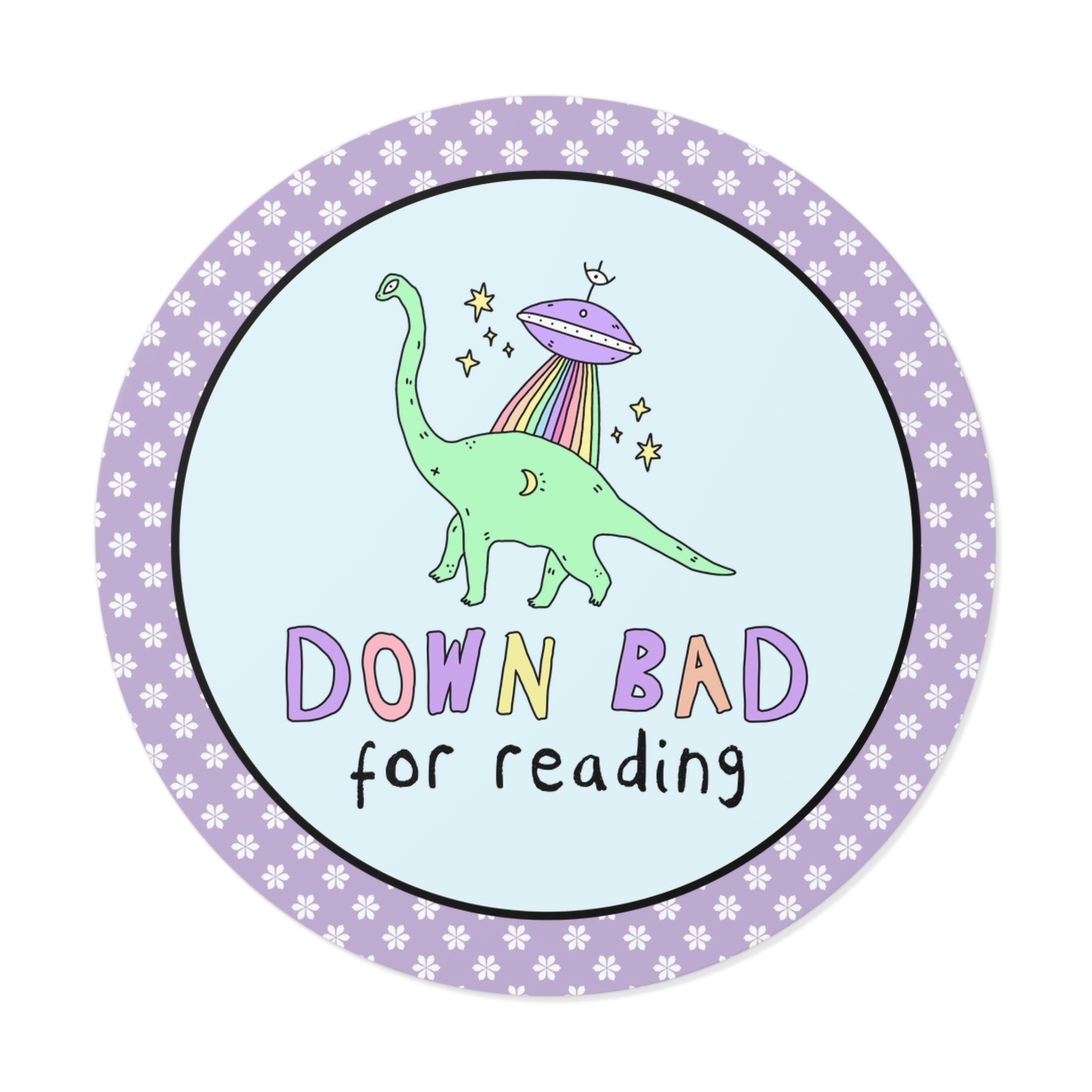 Dinosaur Bookish Sticker with Rainbow UFO: Down Bad for Reading, Silly Dreamcore Book Lover or Librarian Sticker for Mom Who Loves Books - Opal and June