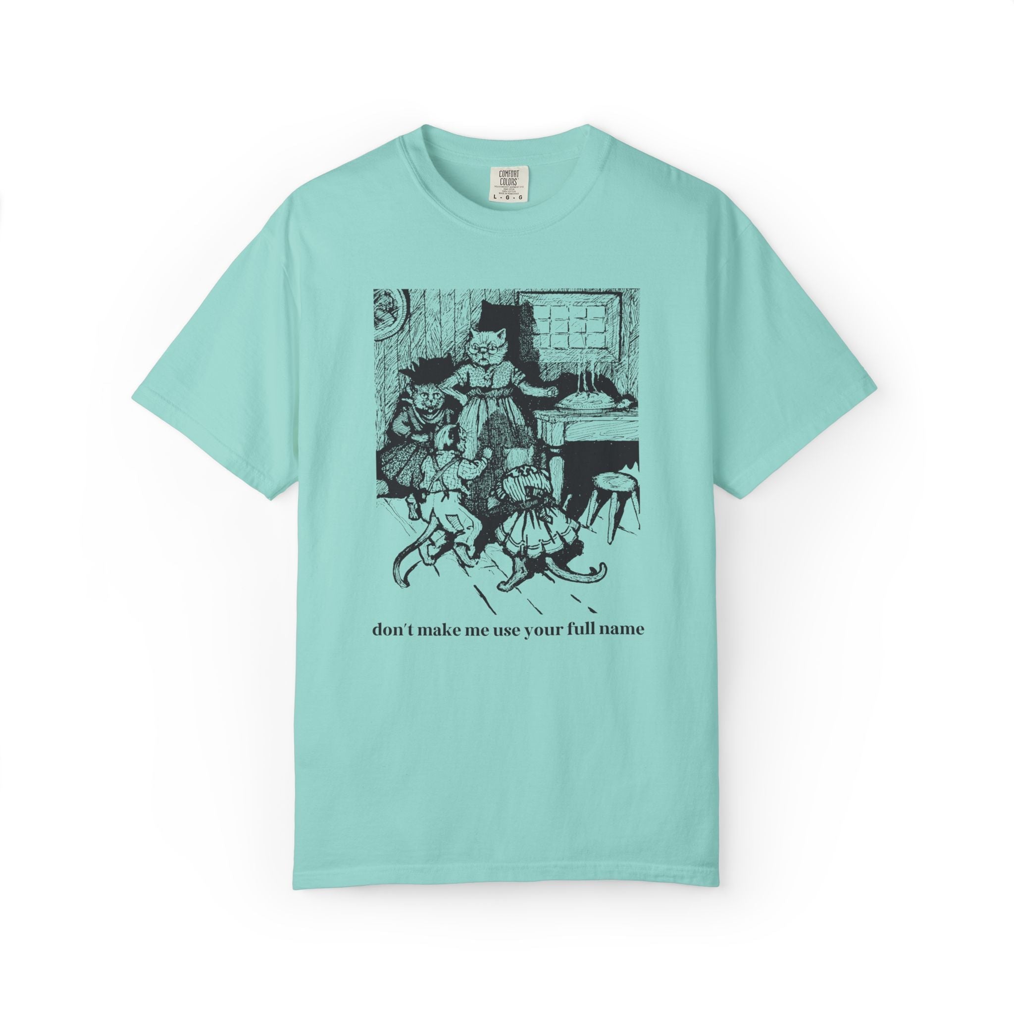 Don't Make Me Use Your Full Name Cat Mom Tee Shirt for Mom of Toddlers, Mama of Teens Funny and Silly Mother's Day Gift from Daughter or Son - Opal and June