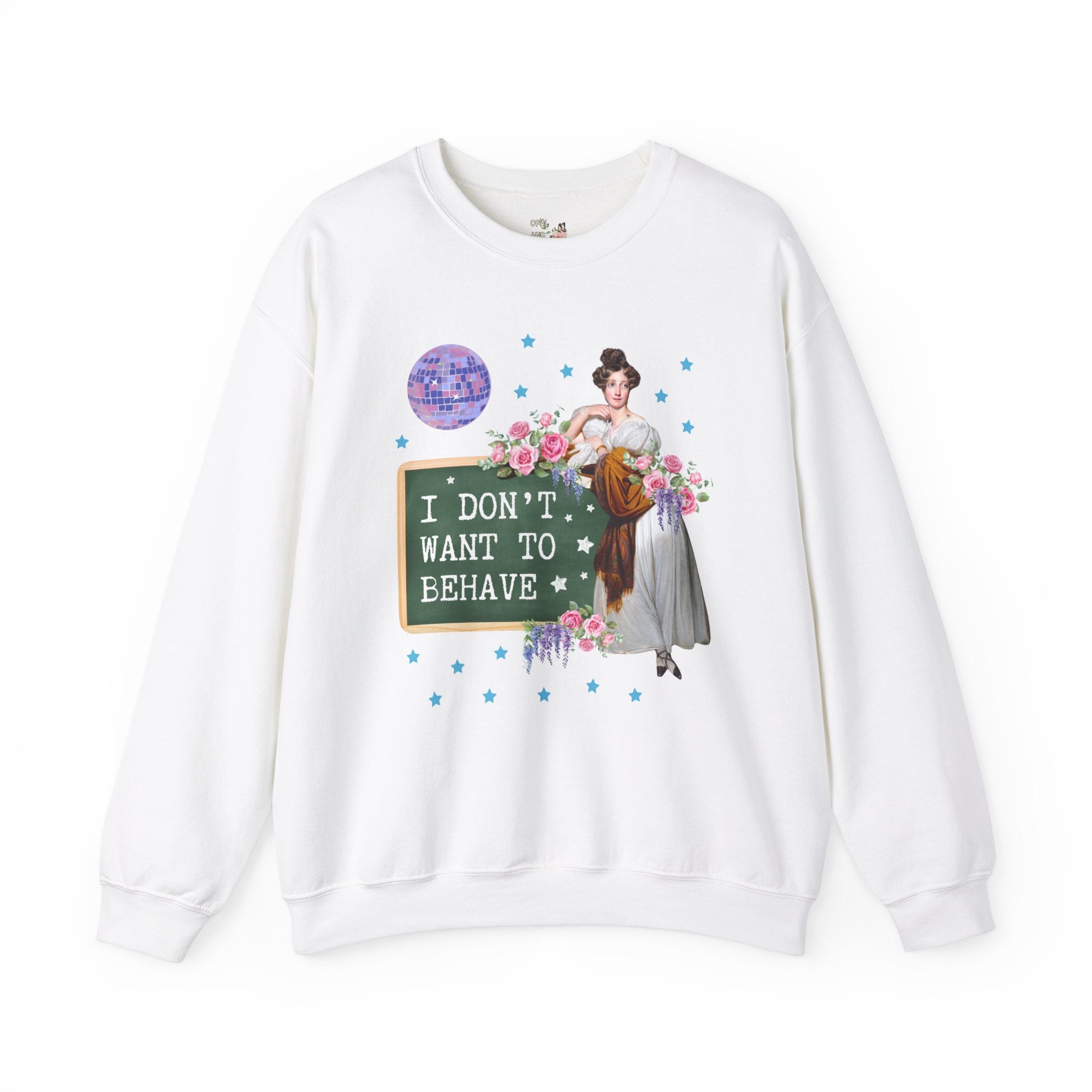 Don't Want to Behave Sweatshirt - Opal and June