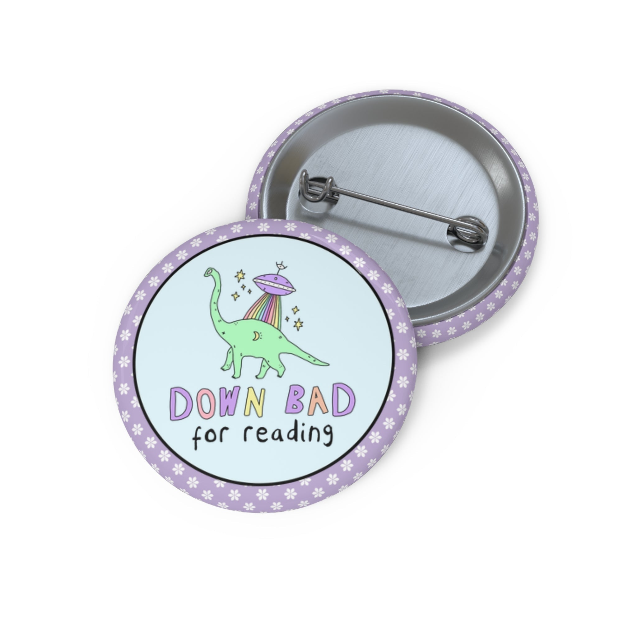 Down Bad for Reading Book Lover Button for School Librarian or Book Lover - Opal and June