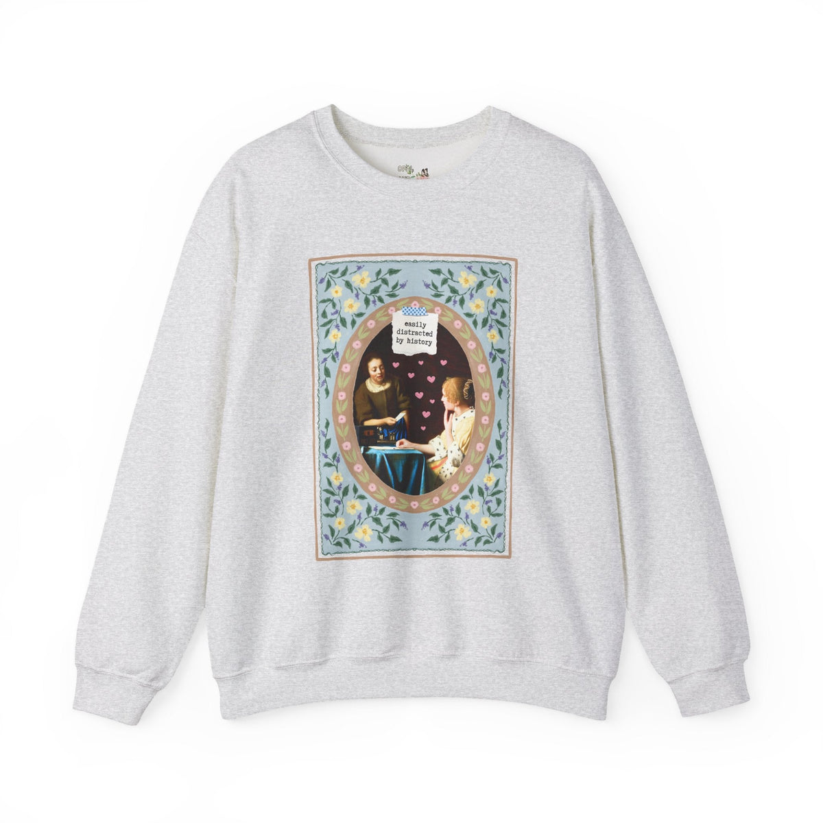Easily Distracted by History Floral Art History Buff Sweatshirt with Flowers for Women's History Buff or Friend Who Loves History Not Gossip - Opal and June