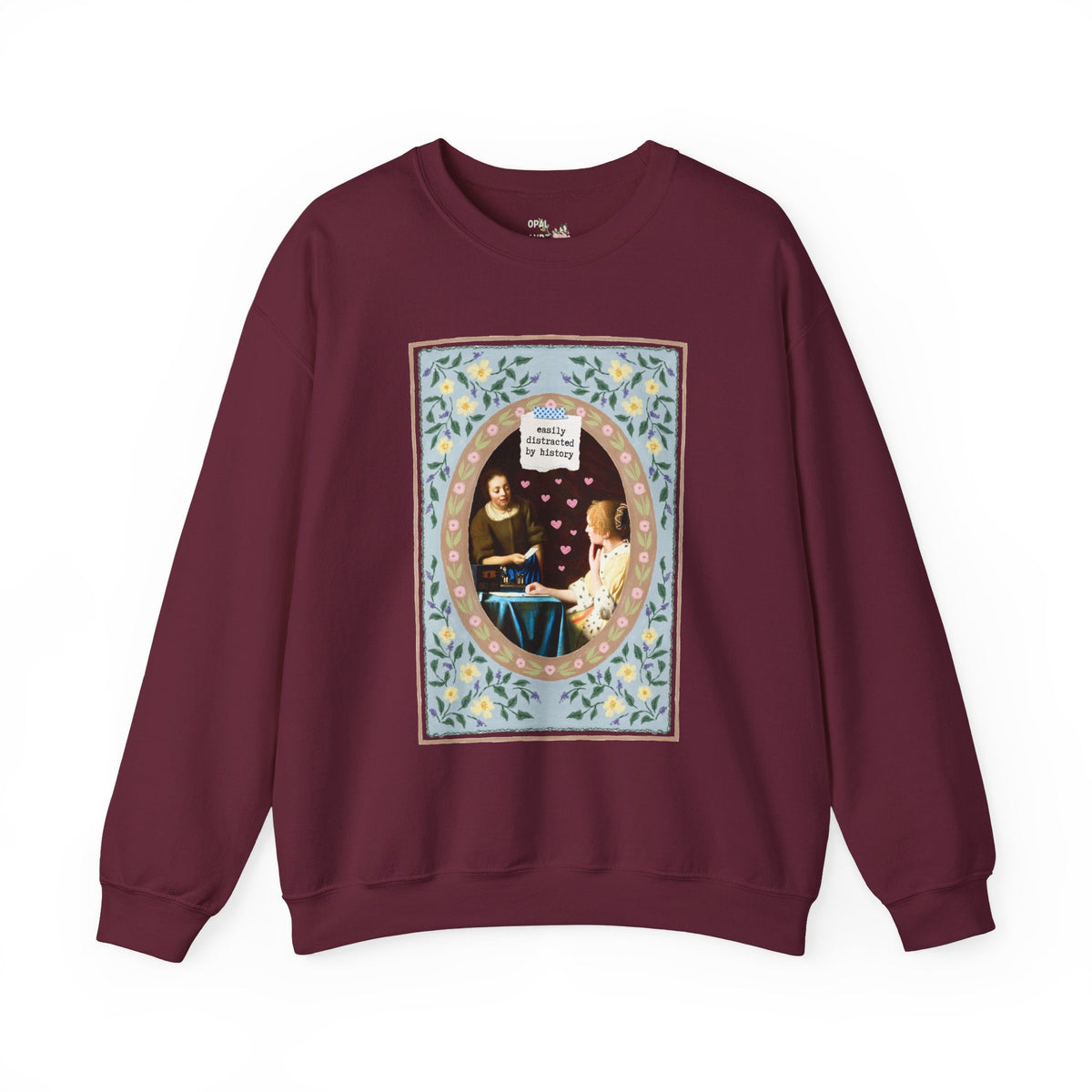Easily Distracted by History Floral Art History Buff Sweatshirt with Flowers for Women's History Buff or Friend Who Loves History Not Gossip - Opal and June