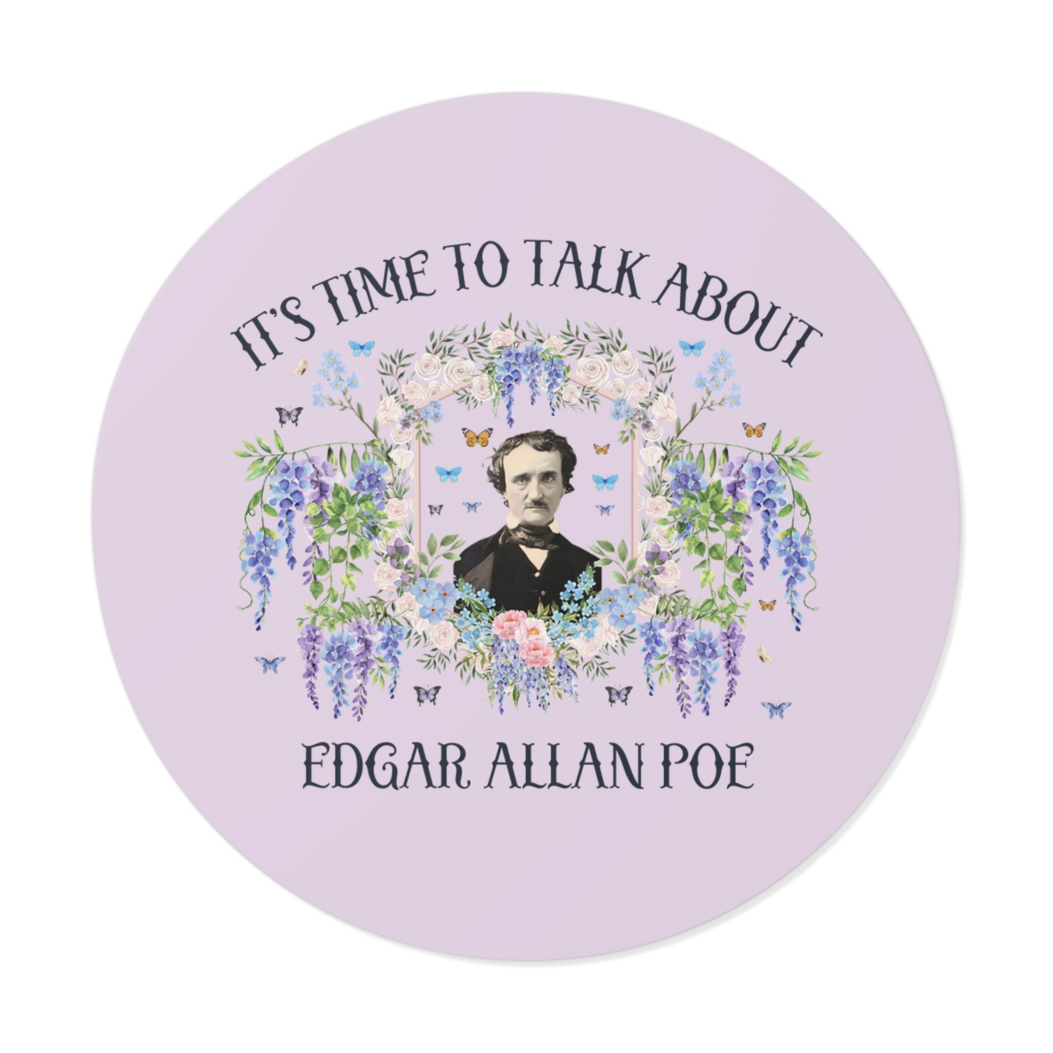 Edgar Allan Poe American History, American Literature Sticker with Flowers, Funny Saying Gothic Fiction, Romantacism Reader Book Lover Gift - Opal and June