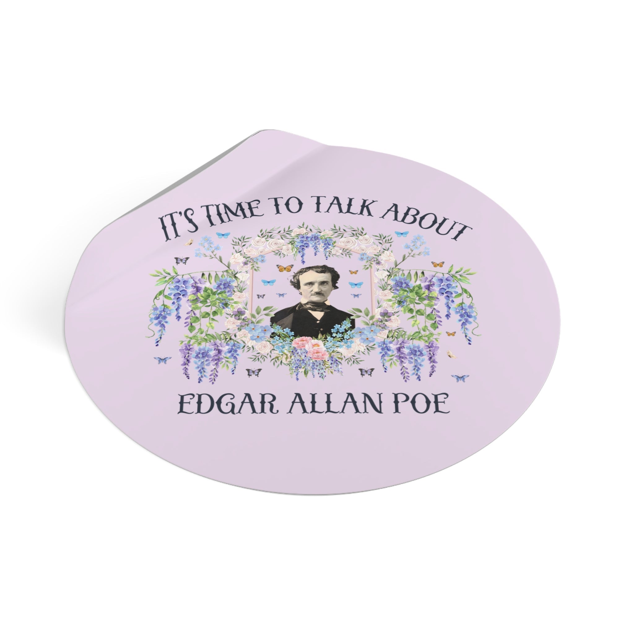 Edgar Allan Poe American History, American Literature Sticker with Flowers, Funny Saying Gothic Fiction, Romantacism Reader Book Lover Gift - Opal and June