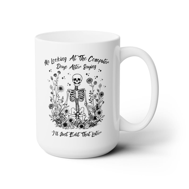 Edit That Later Coffee Mug - Opal and June