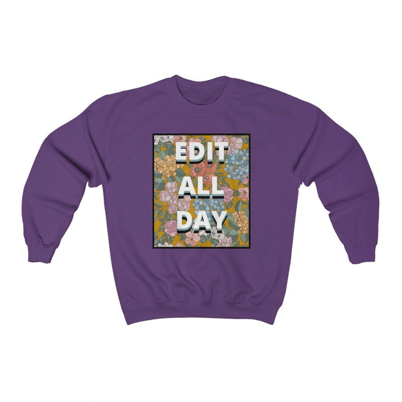 Editing Day Sweatshirt: Edit All Day - Opal and June