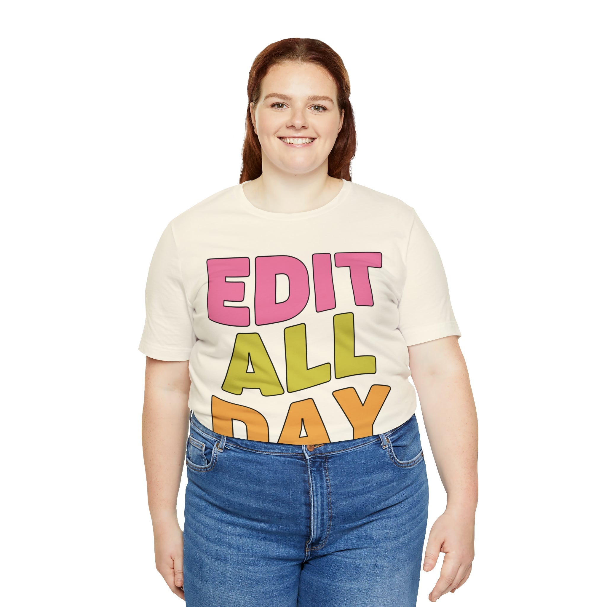 Editing Day Tee Shirt: Edit All Day - Opal and June