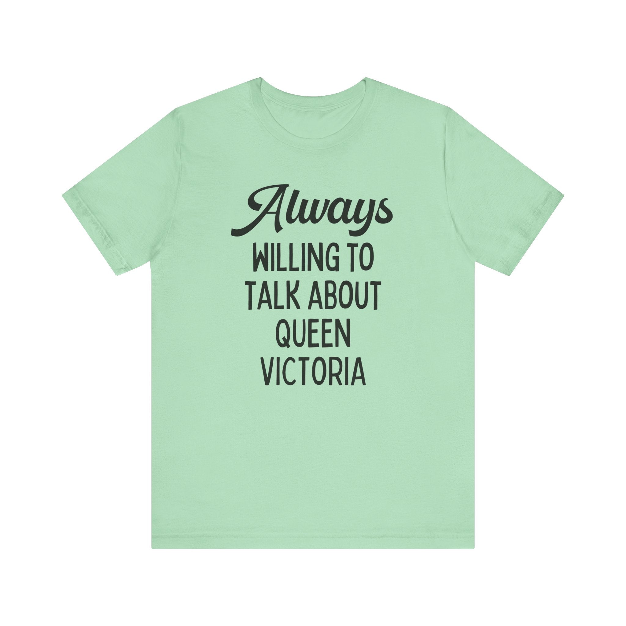 English History Teacher Tee Shirt for Historian Who Loves Queen Victoria, Cute 19th Century English History Shirt for History Major Student - Opal and June