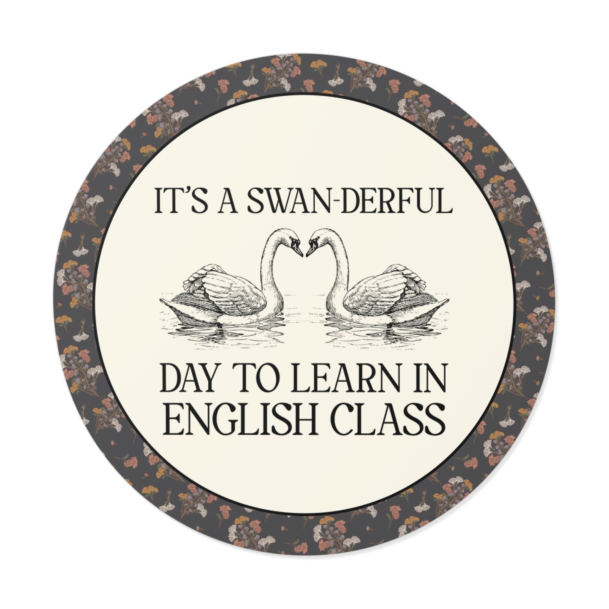 English Teacher Cottagecore Swan Sticker: It's a Swan-derful Day to Learn - Opal and June