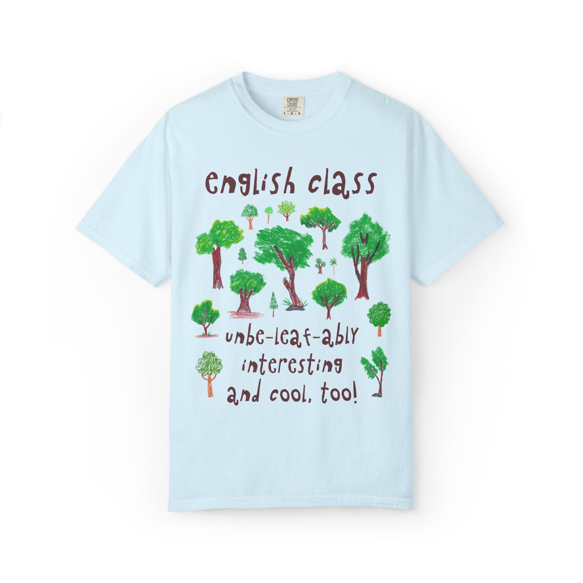 English Teacher Team Shirt for Nature Lover: Unbe - leaf - ably Creative and Smart! | Cute Positive Affirmation Testing Day Tee with Trees - Opal and June