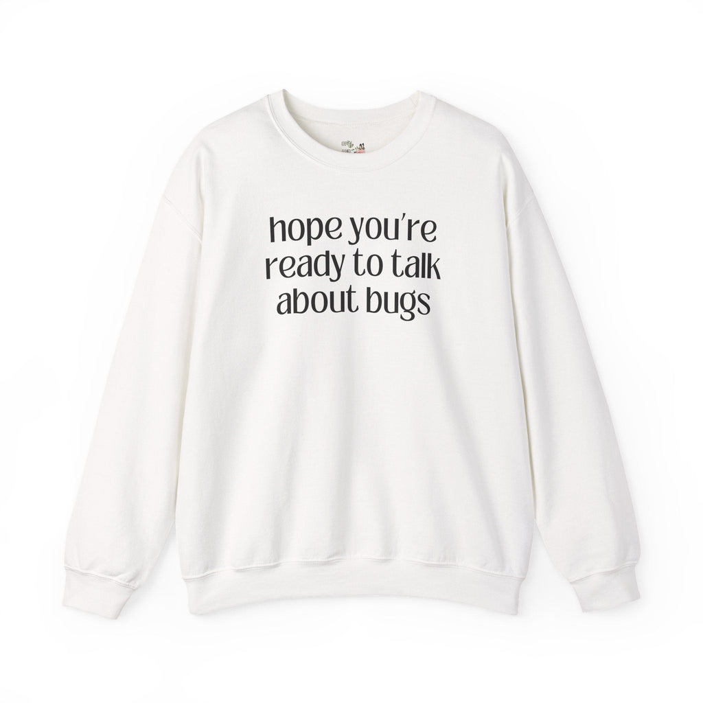 Entomologist Bug or Insect Sweatshirt, Cute Birthday Gift for Friend Who Loves Bugs, Funny Saying Bug Science Teacher or Science Major Tee - Opal and June