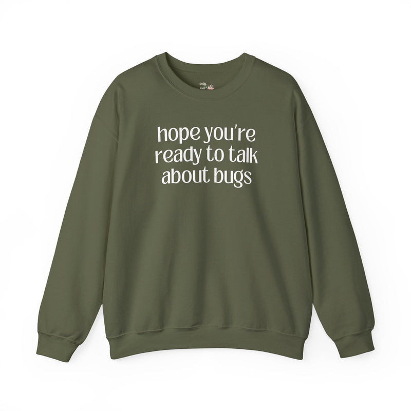 Entomologist Bug or Insect Sweatshirt, Cute Birthday Gift for Friend Who Loves Bugs, Funny Saying Bug Science Teacher or Science Major Tee - Opal and June