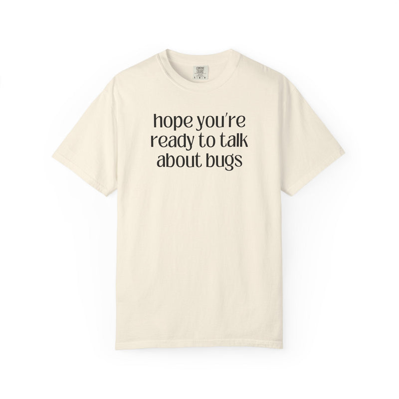 Entomologist Bug or Insect Tee Shirt, Cute Birthday Gift for Friend Who Loves Bugs, Funny Saying Bug Science Teacher or Science Major Tee - Opal and June