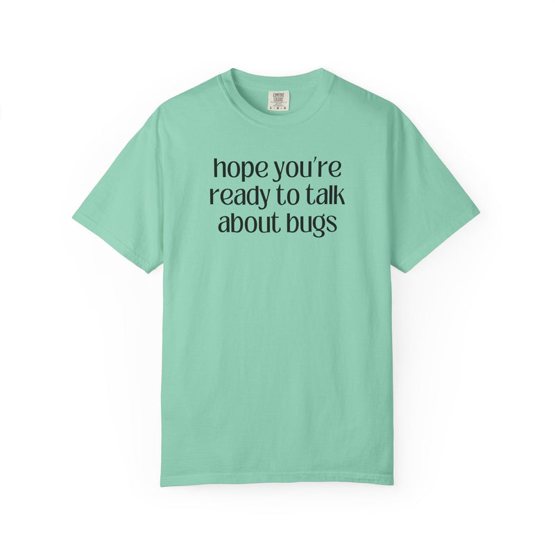 Entomologist Bug or Insect Tee Shirt, Cute Birthday Gift for Friend Who Loves Bugs, Funny Saying Bug Science Teacher or Science Major Tee - Opal and June
