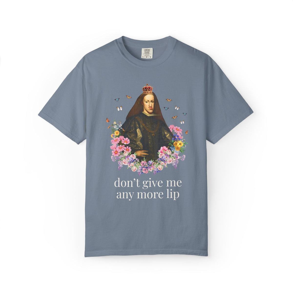 European Royal History Buff Tee Shirt, King Charles II of Spain, Hapsburg Family History T-Shirt: Don't Give Me Any More Lip History Tee - Opal and June