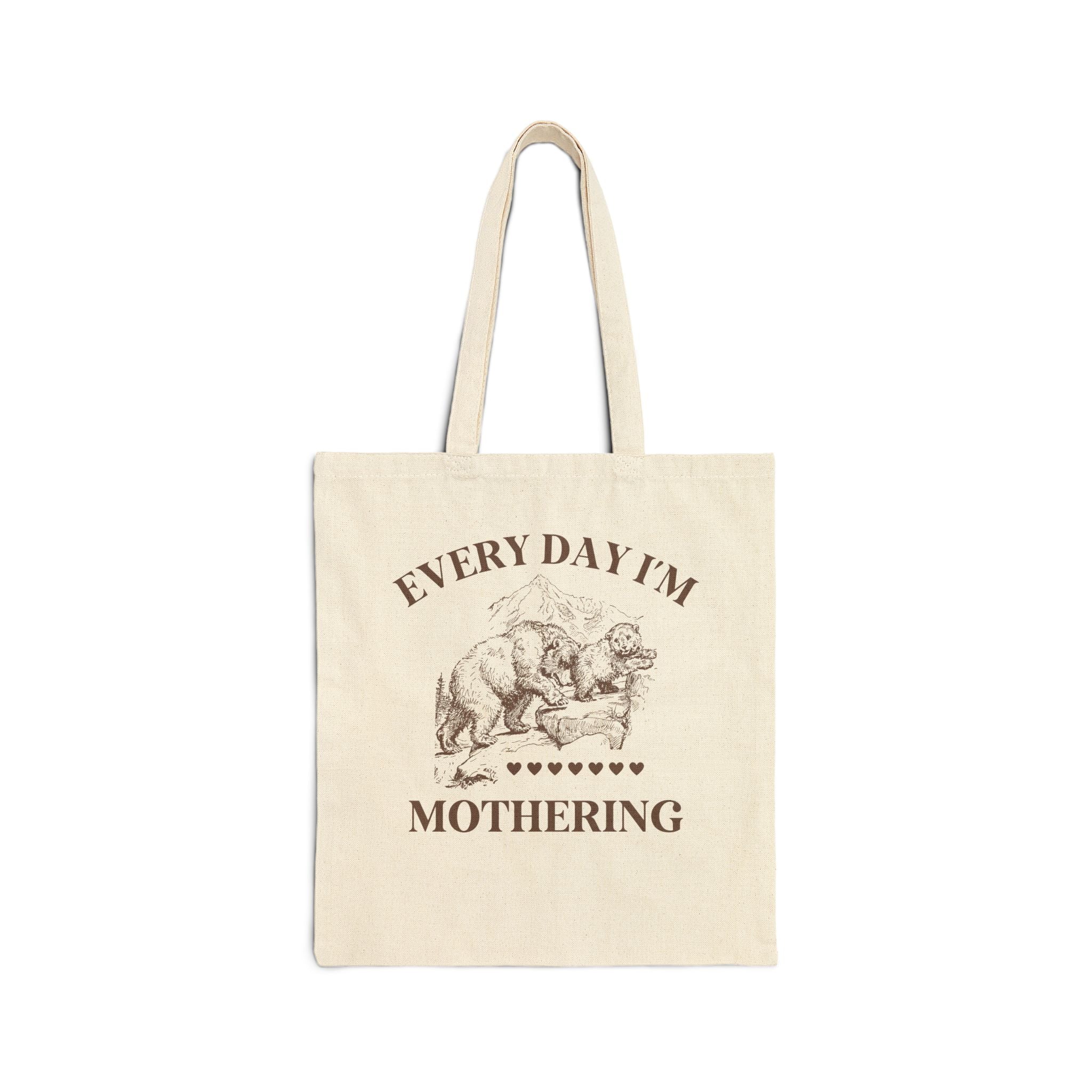 Everyday I'm Mothering Tote - Opal and June