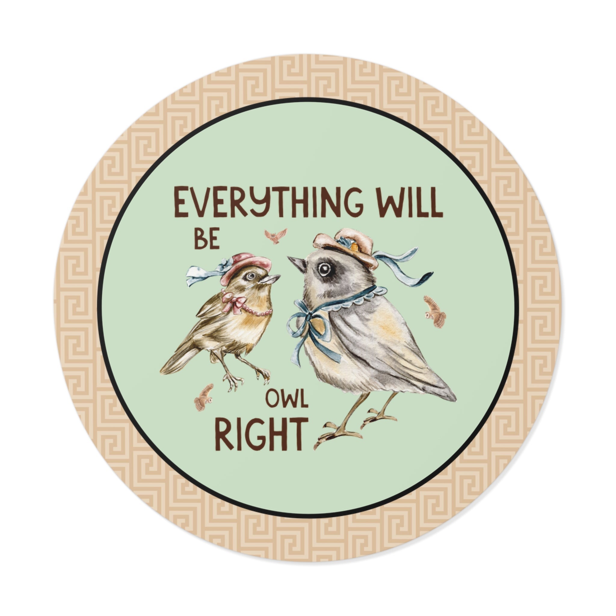 Everything Will Be Owl Right Sticker - Opal and June
