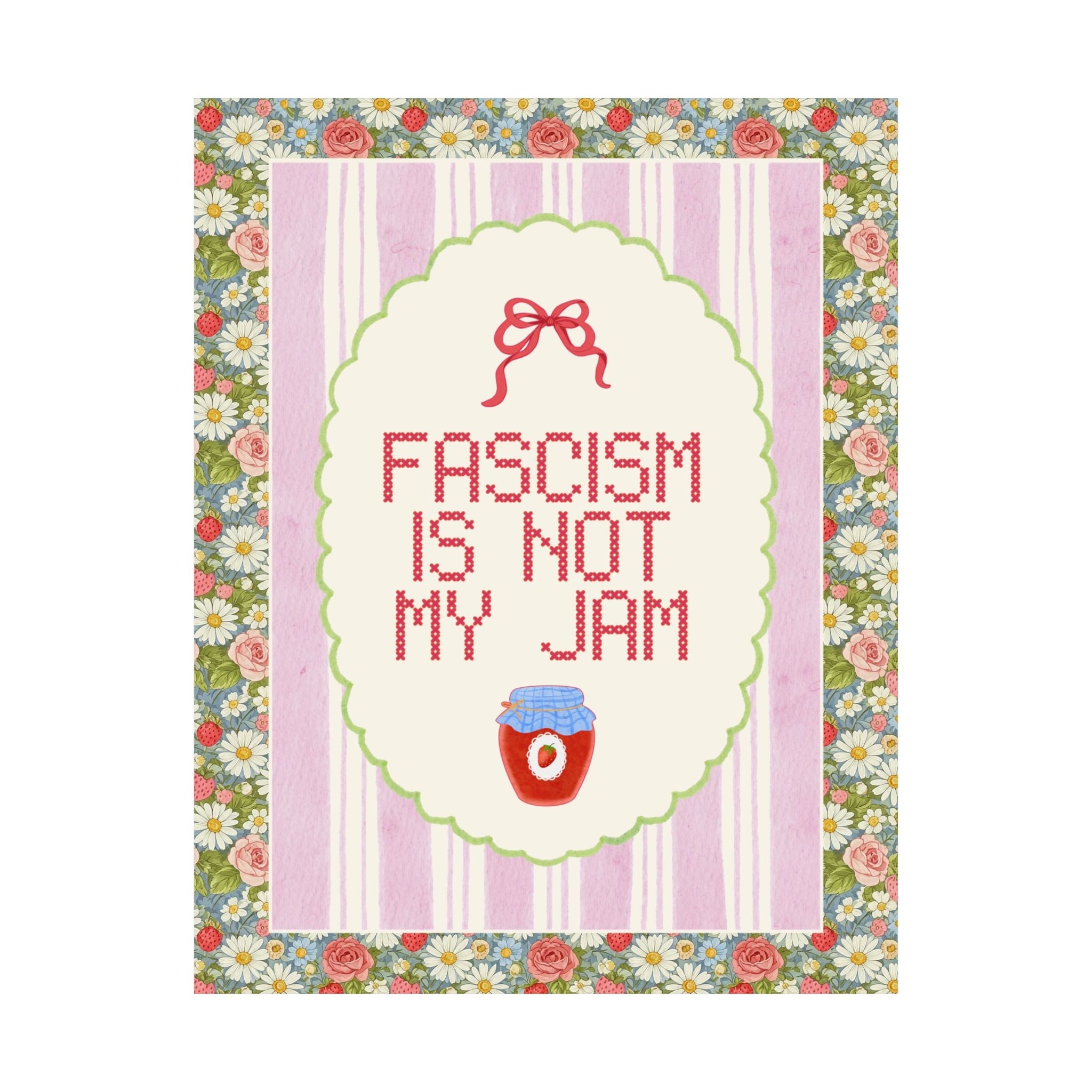 Fascism is Not My Jam: Cute Democratic Socialist Poster Print, Women's Right, Equal Rights Poster with Stripes and Bow, Political Left - Opal and June