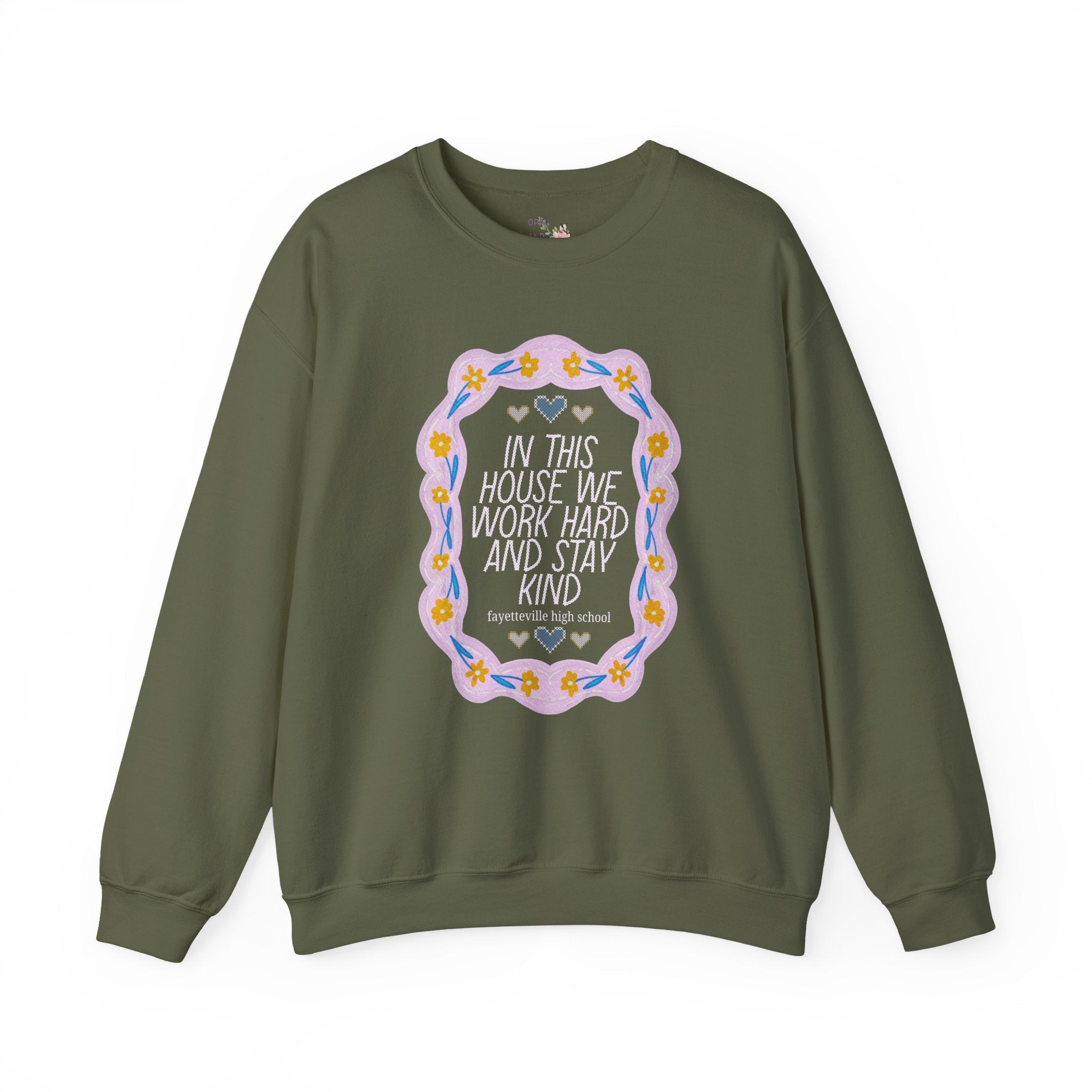Fayetteville High School Sweatshirt: In This House We Work Hard and Stay Kind - Opal and June