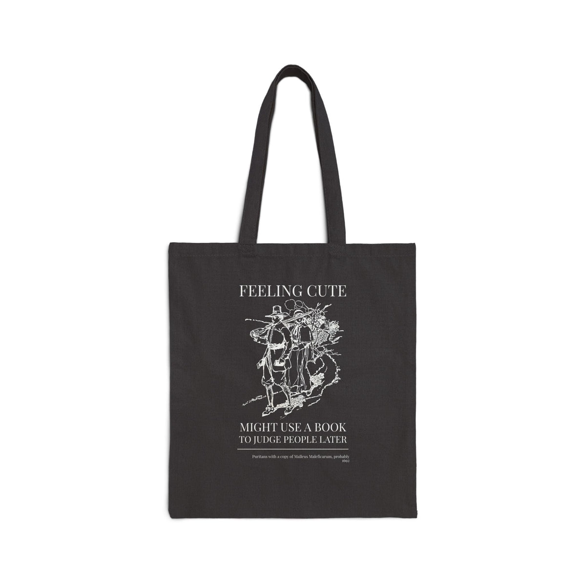 Feeling Cute, Might Use a Book to Judge People Later, Salem Witch Trial History, Malleus Maleficarum Bookish Tote Bag for Spooky Season - Opal and June