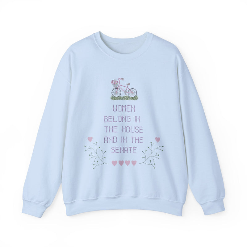 Feminist Sweatshirt: Women Belong in The House and in The Senate - Opal and June