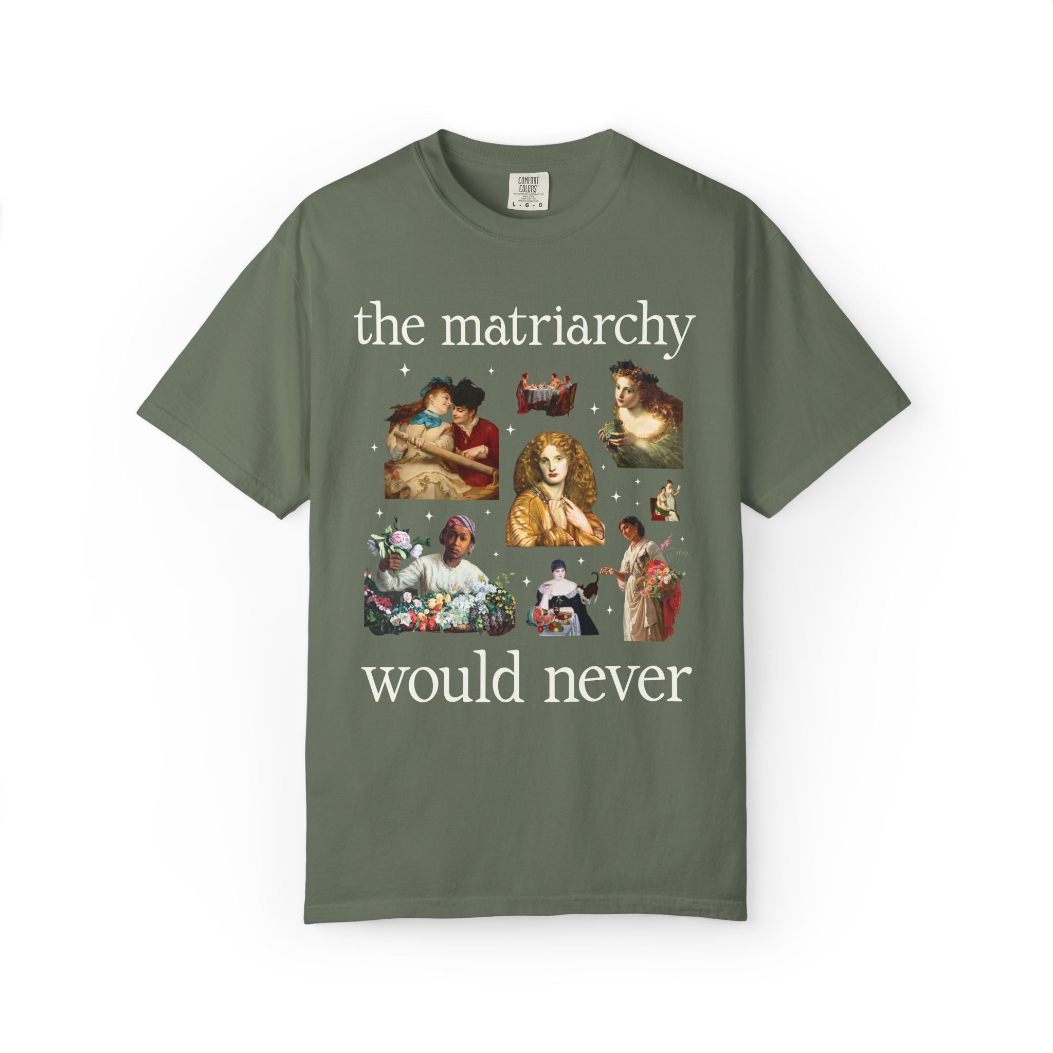 Feminist Women's Rights Tee Shirt with Famous Paintings: The Matriarchy Would Never Art History Buff T-Shirt, Museum Lover Art Historian Tee - Opal and June