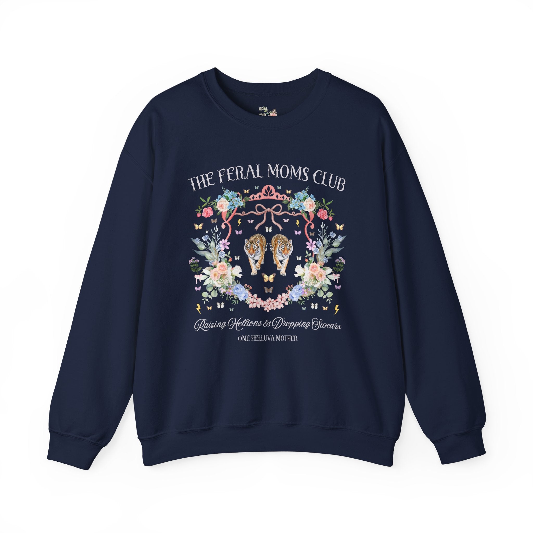 Feral Moms Club: Funny Saying Vintage Botanical Sweatshirt, Mother's Day, Trendy Floral Cottagecore Mama Shirt with Tigers, Moms Who Swear - Opal and June