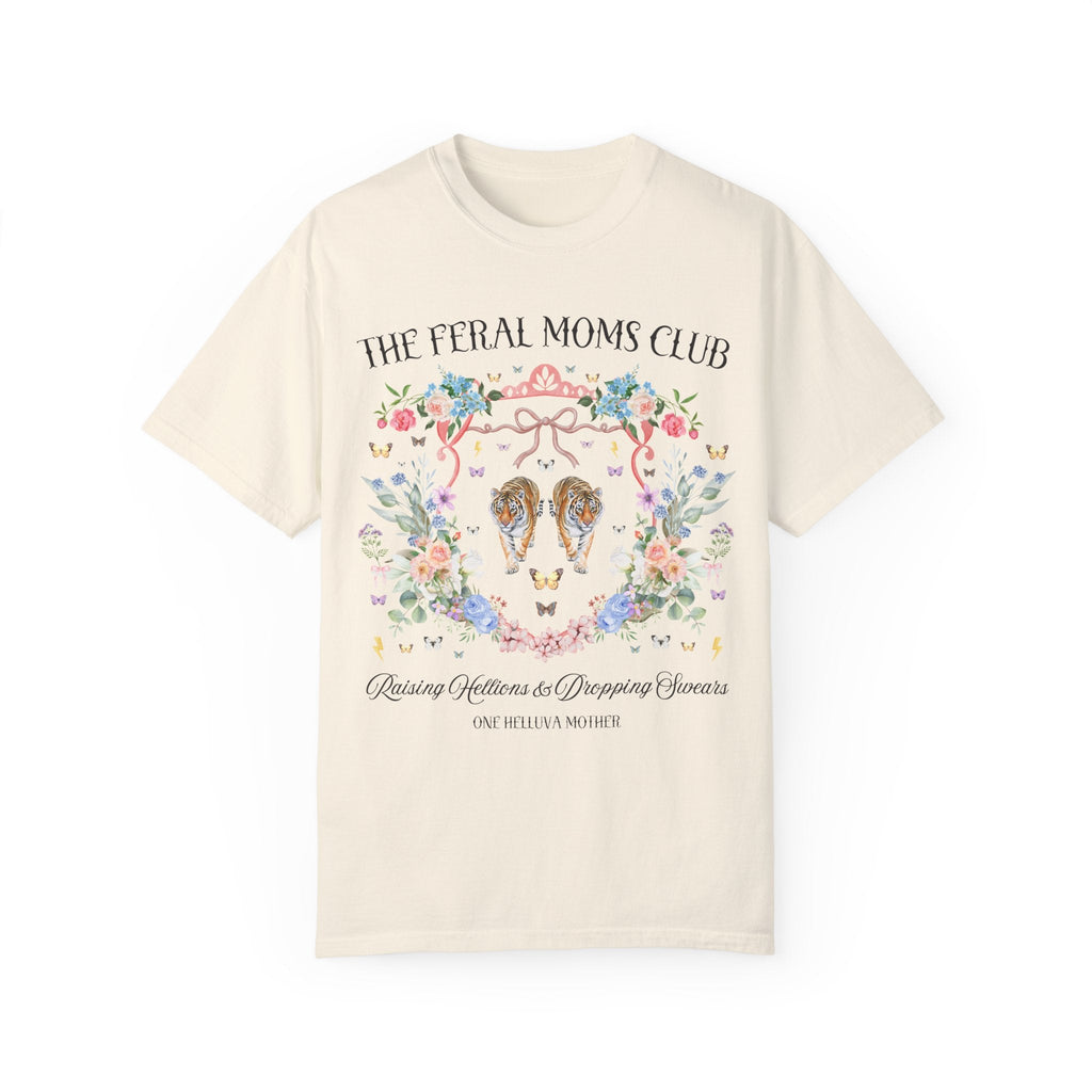 Feral Moms Club Tee Shirt - Opal and June