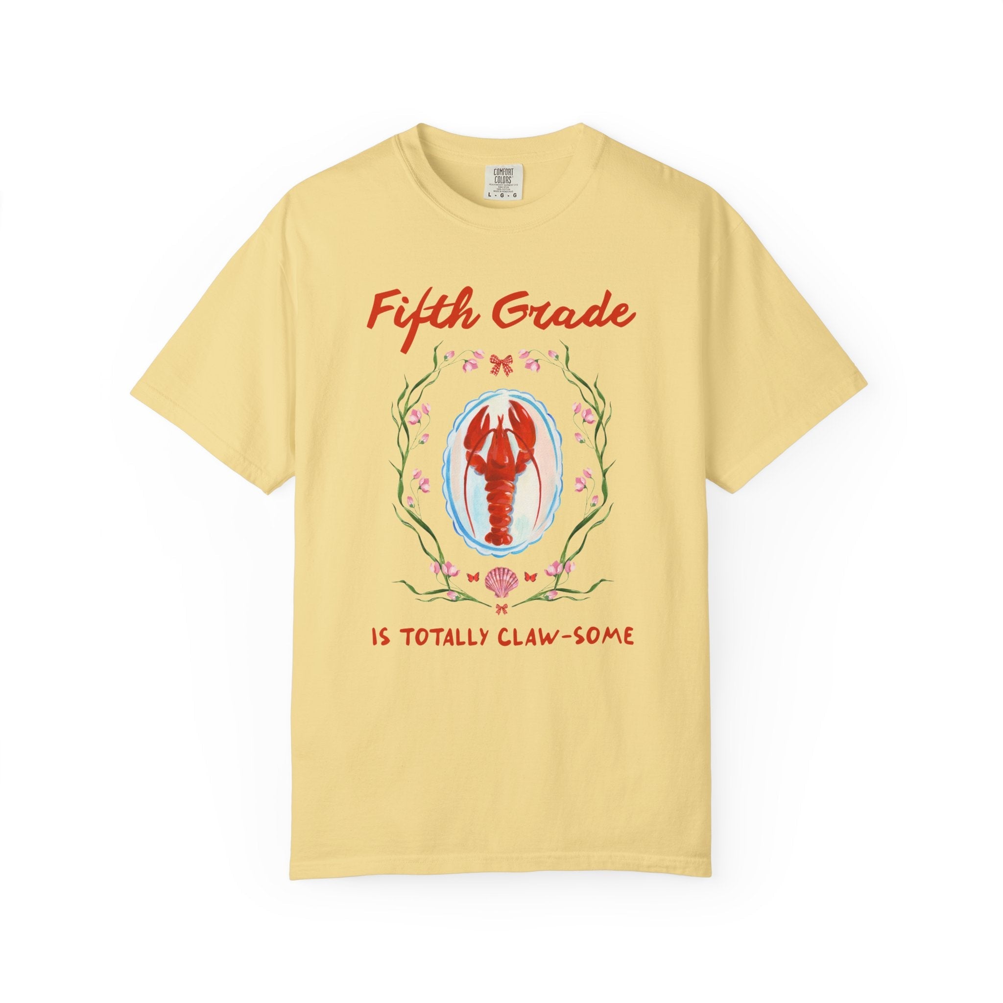 Fifth Grade is Totally Clawsome: Lobster Teacher Tee Shirt with Flowers, Funny and Colorful Maximalist 90s Aesthetic Back to School T-Shirt - Opal and June