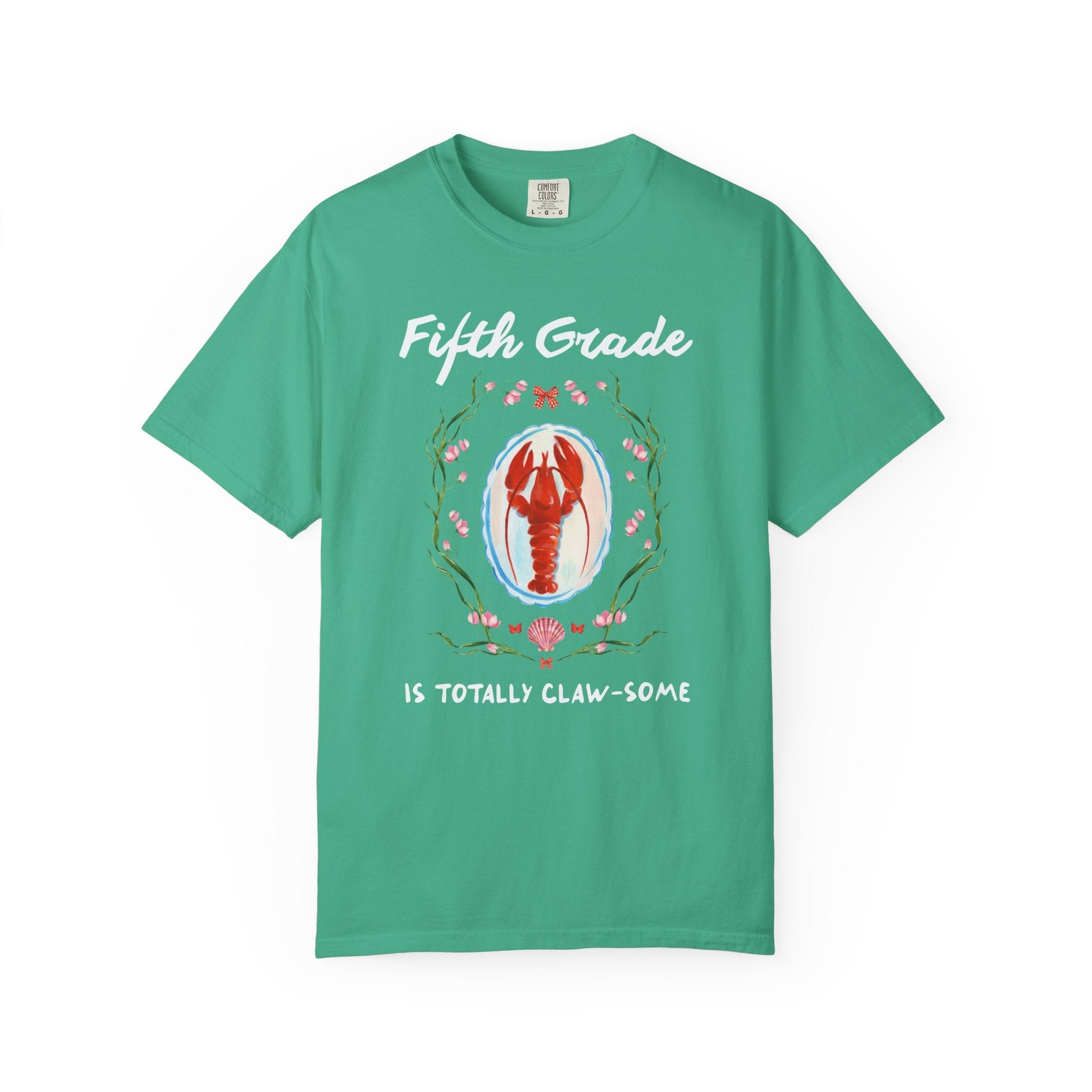 Fifth Grade is Totally Clawsome: Lobster Teacher Tee Shirt with Flowers, Funny and Colorful Maximalist 90s Aesthetic Back to School T-Shirt - Opal and June