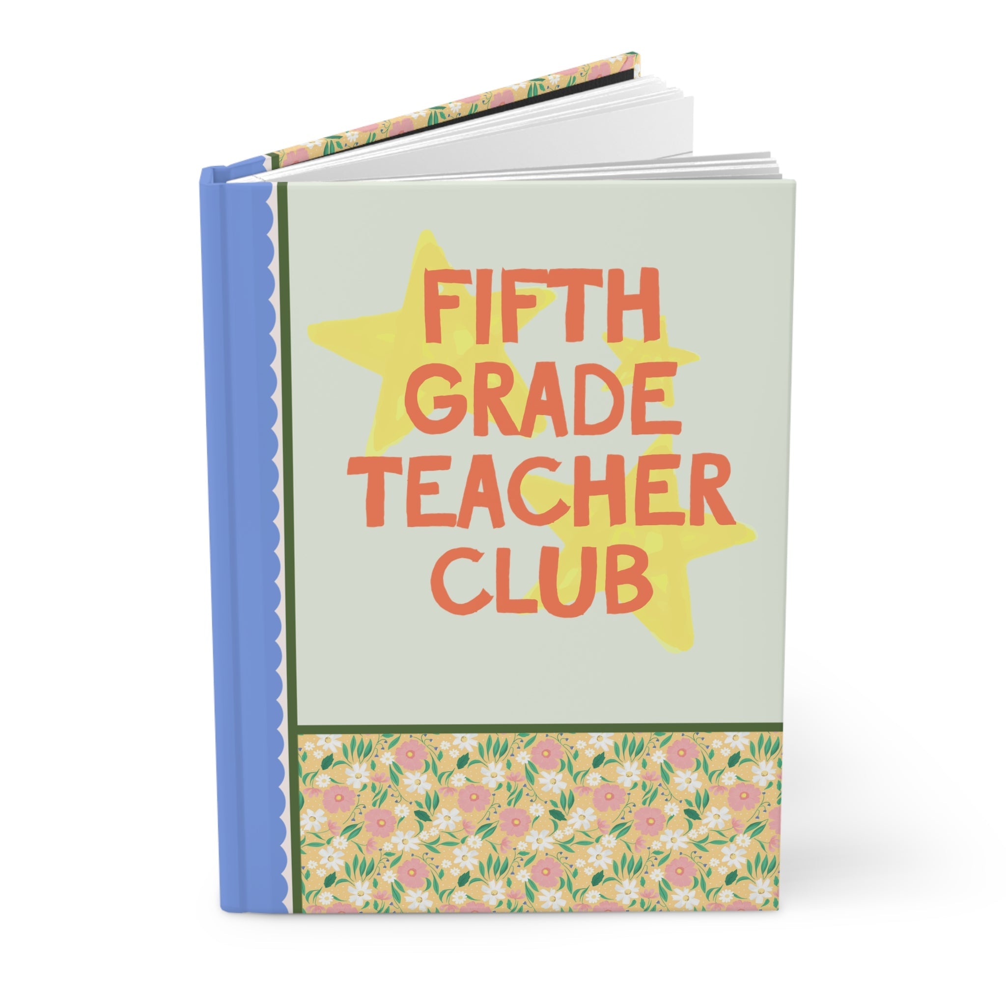 Fifth Grade Teacher Club Notebook for Back to School, Cute First Day of Fifth Grade Teacher Hardcover Journal with Stars, Cute 90s Aesthetic - Opal and June